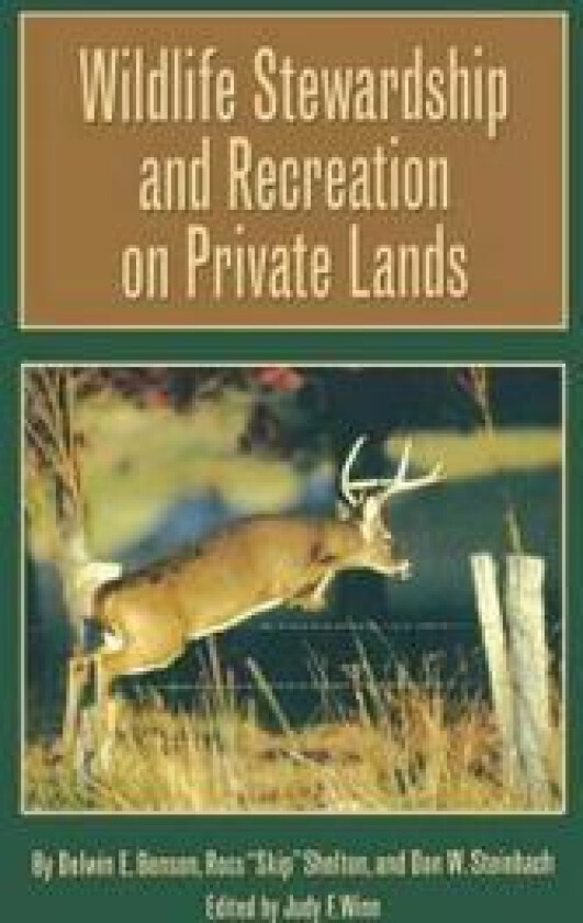 Wildlife Stewardship and Recreation on Private Lands