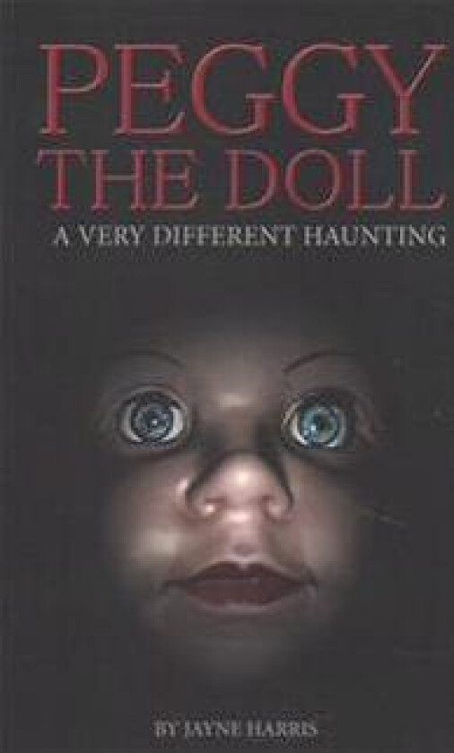 Peggy the Doll: a very different haunting