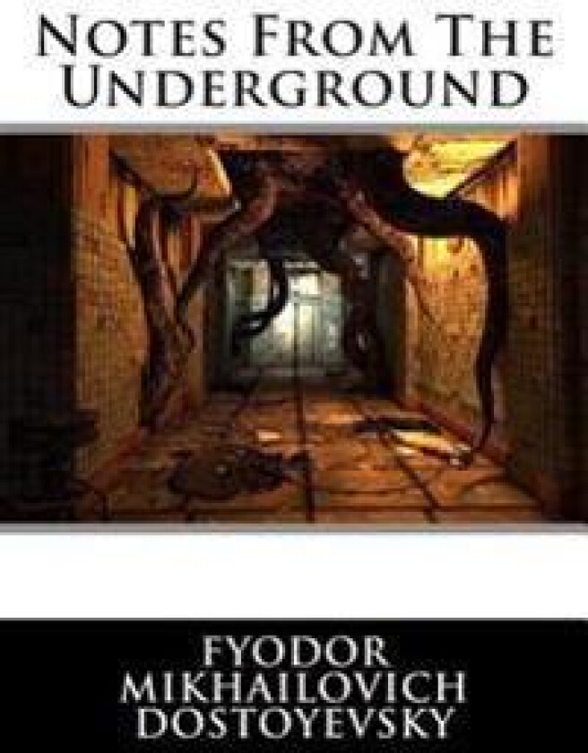 Notes From The Underground