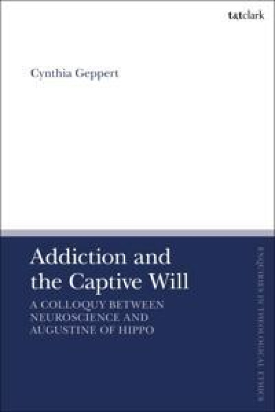 Addiction and the Captive Will