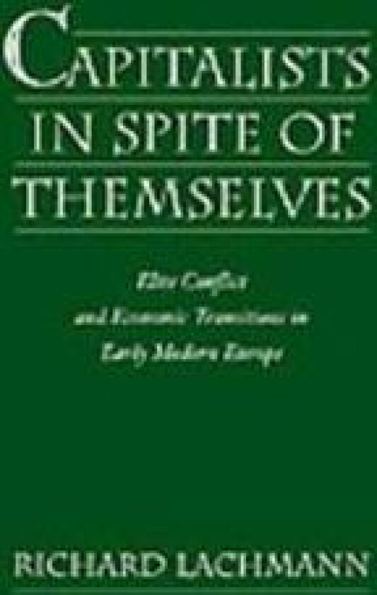 Capitalists in Spite of Themselves