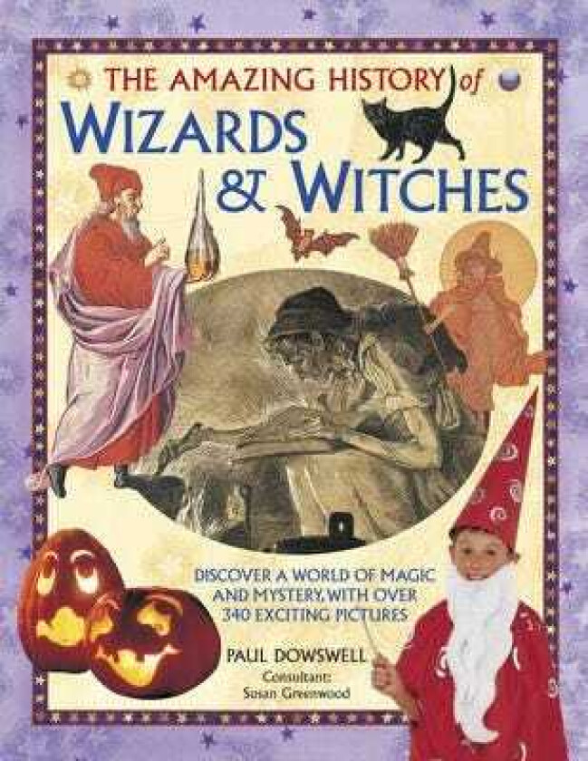 Amazing History of Wizards & Witches