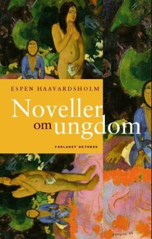 Noveller om ungdom av Espen Haavardsholm