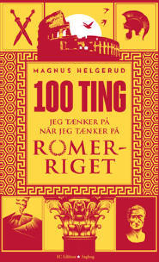 100 ting jeg tænker på når jeg tænker på Romerriget