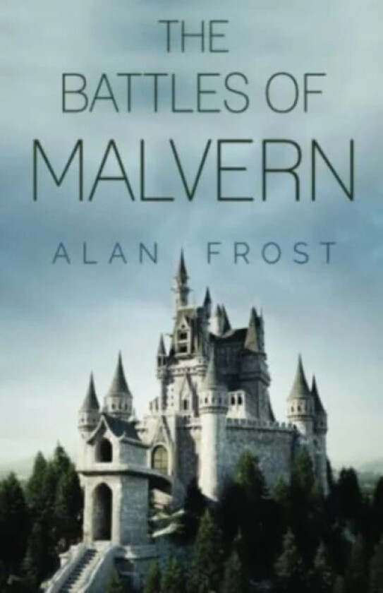The Battles of Malvern av Alan Frost