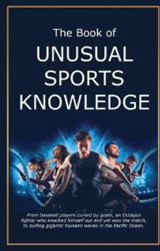 The Book of Unusual Sports Knowledge