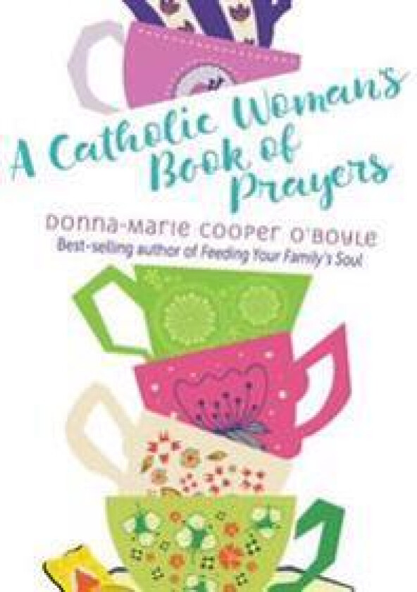 A Catholic Woman's Book of Prayers