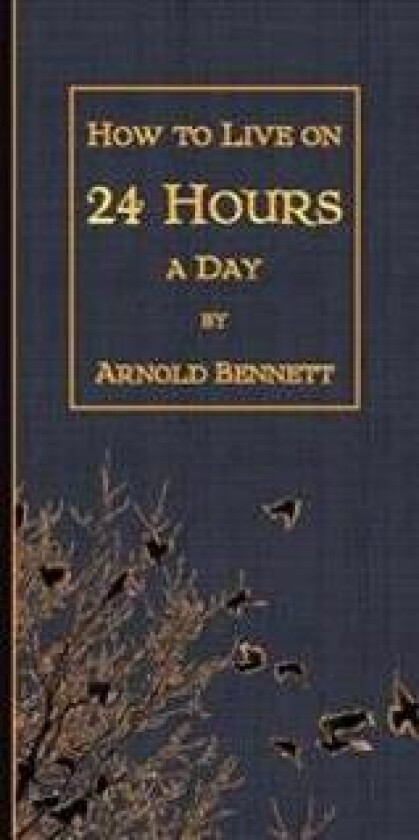 How to Live on 24 Hours a Day
