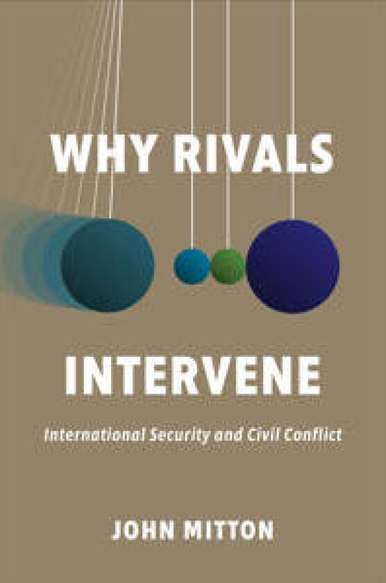 Why Rivals Intervene