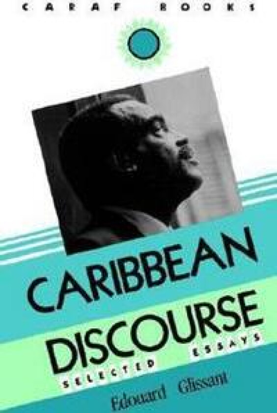 Caribbean Discourse: Selected Essays