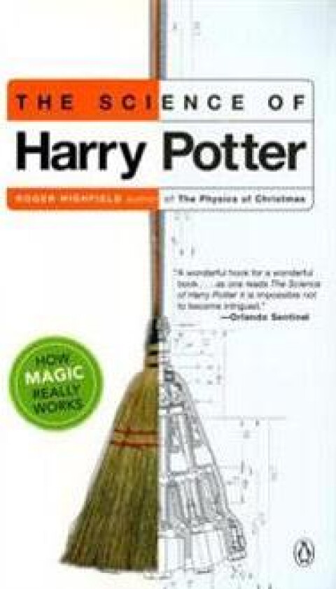 The Science of Harry Potter: How Magic Really Works