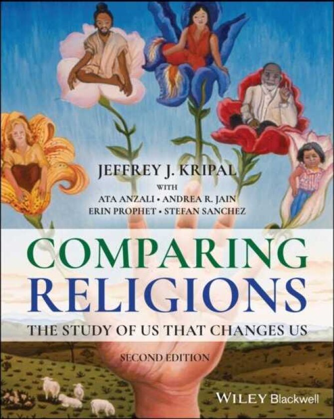 Comparing Religions The Study of Us That Changes Us