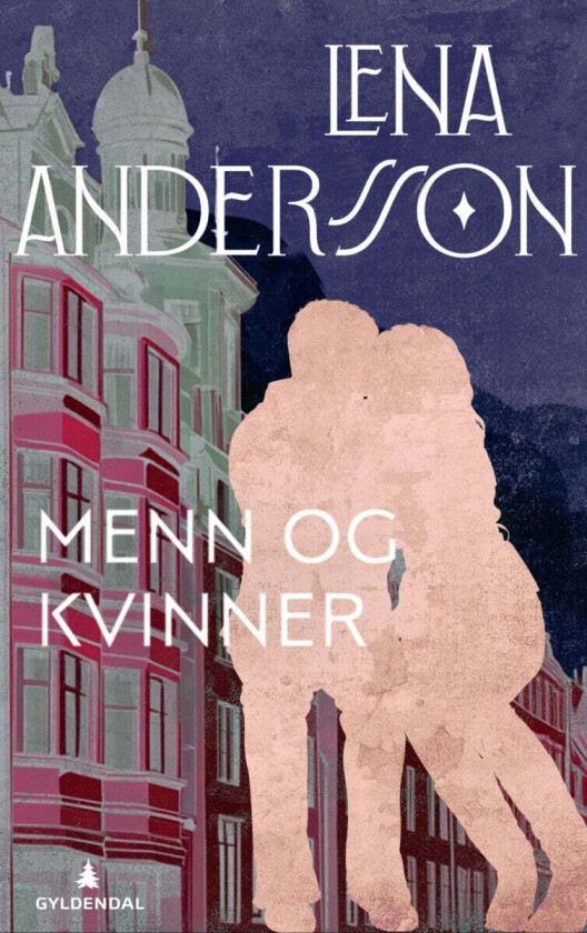 Menn og kvinner av Lena Andersson