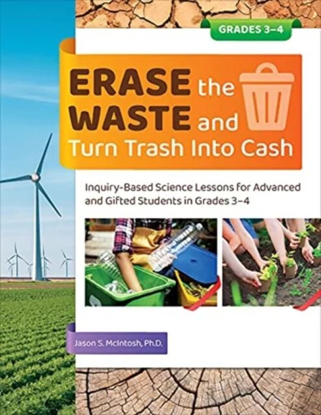 Erase the Waste and Turn Trash Into Cash av Jason S. McIntosh