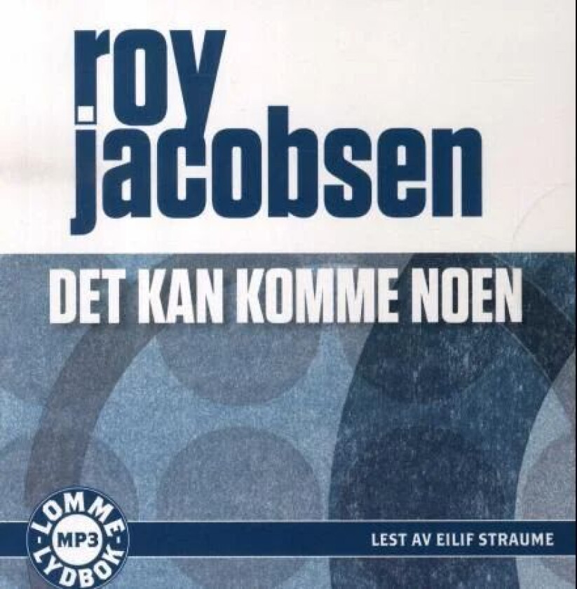 Det kan komme noen av Roy Jacobsen