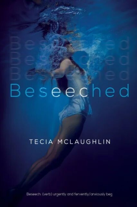 Beseeched av Tecia McLaughlin