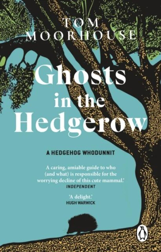 Ghosts in the Hedgerow av Tom Moorhouse