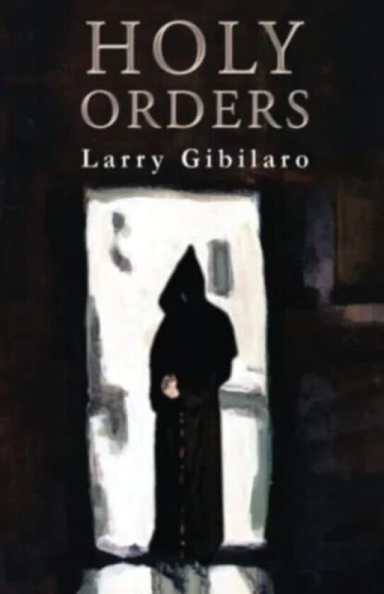 Holy Orders av Larry Gibilaro