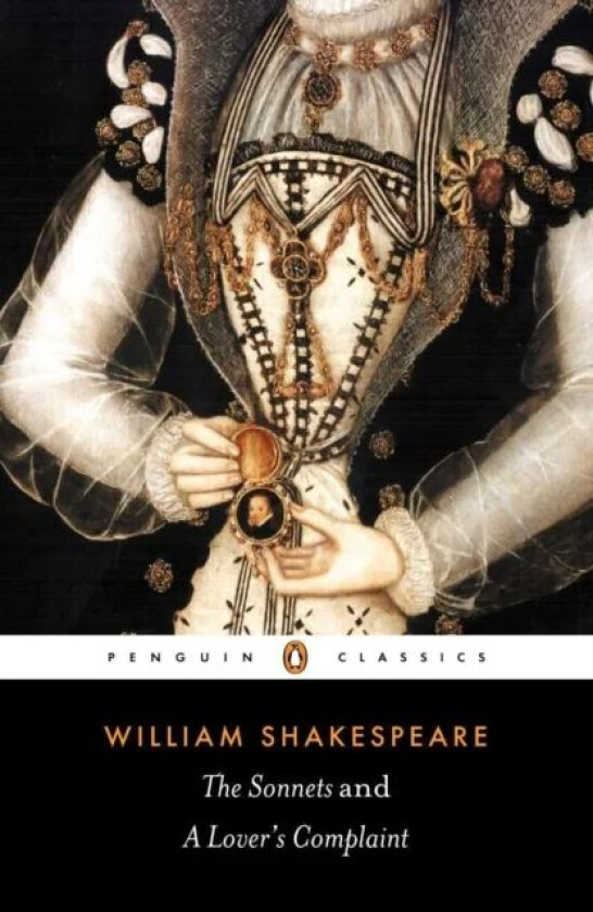 The Sonnets and a Lover's Complaint av William Shakespeare