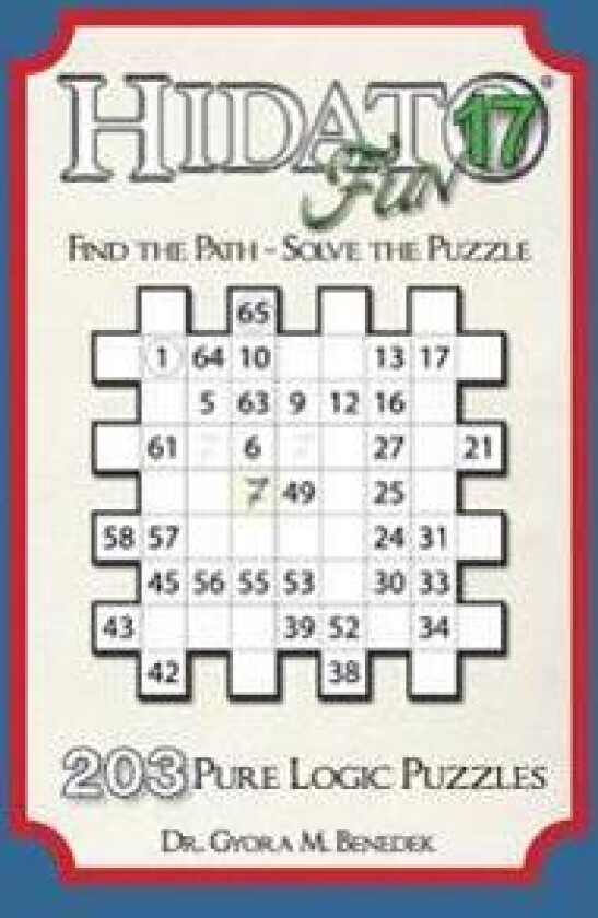 Hidato fun 17: 203 New Logic Puzzles