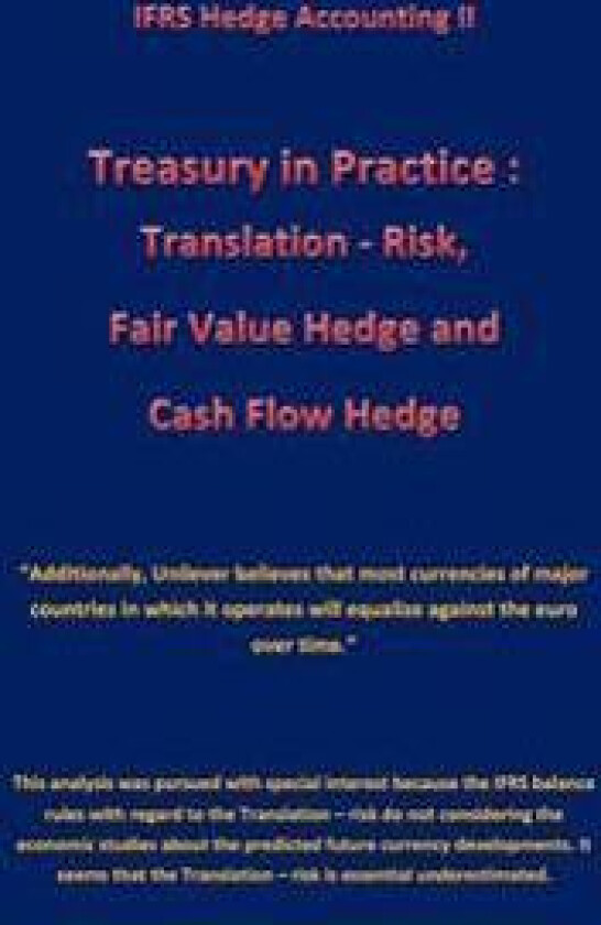 Treasury in Practice: Translation - Risk, Fair Value Hedge and Cash Flow Hedge: Ifrs Hedge Accounting II