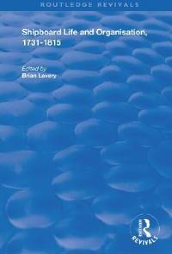 Shipboard Life and Organisation, 1731-1815