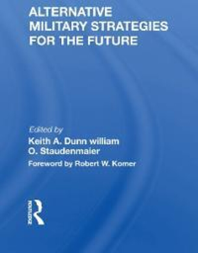 Alternative Military Strategies for the Future