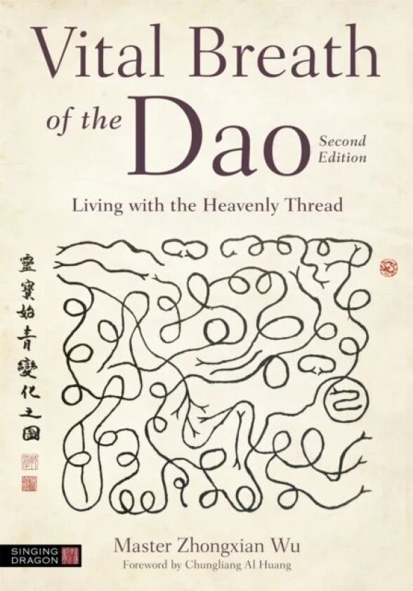 Vital Breath of the Dao av Zhongxian Wu, Master Zhongxian Wu