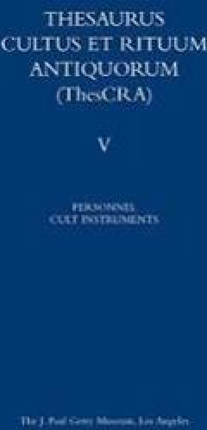 Thesaurus Cultus et Rituum Antiquorum V5