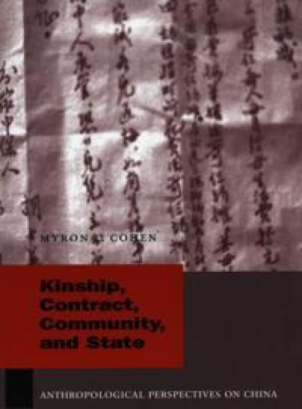 Kinship, Contract, Community, and State