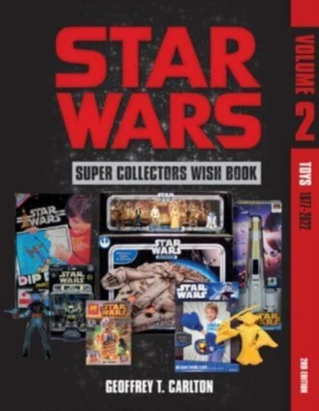 Star Wars Super Collector&#039;s Wish Book, Vol. 2 av Geoffrey T. Carlton