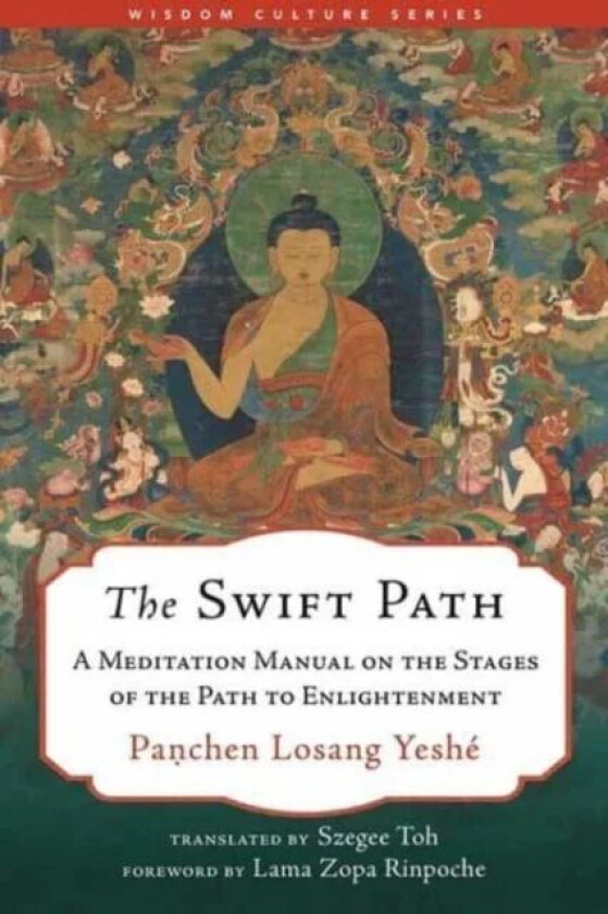 The Swift Path av Panchen Losang Yeshe, Szegee Toh