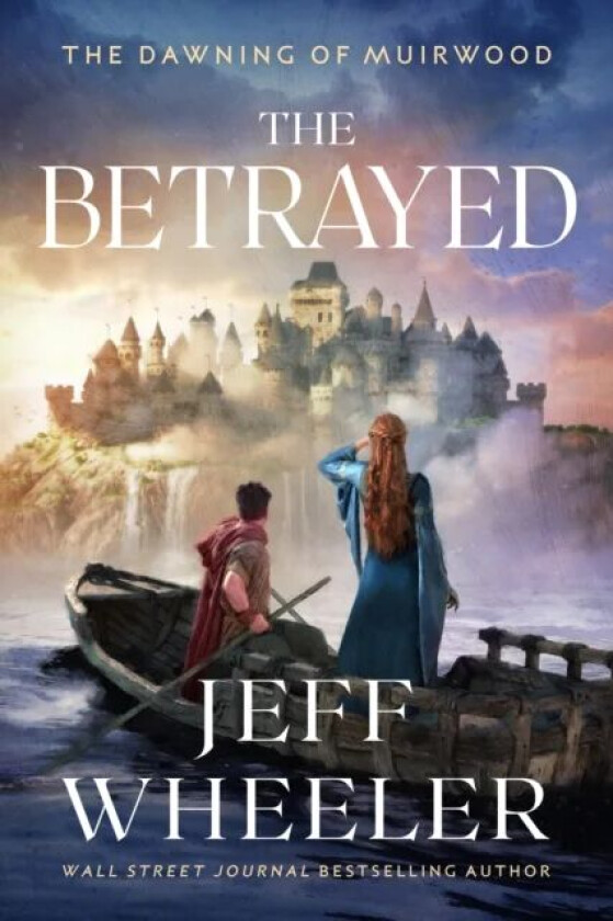 The Betrayed av Jeff Wheeler
