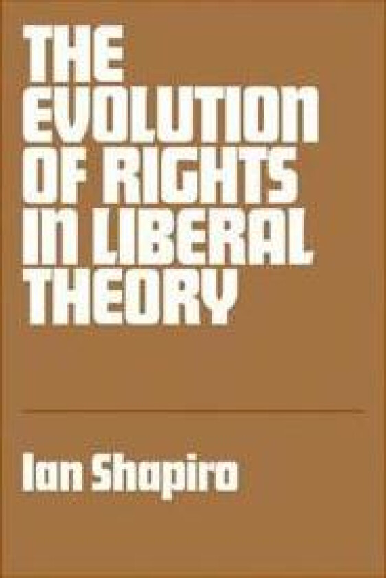 The Evolution of Rights in Liberal Theory