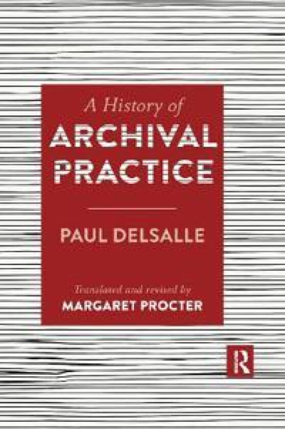 A History of Archival Practice