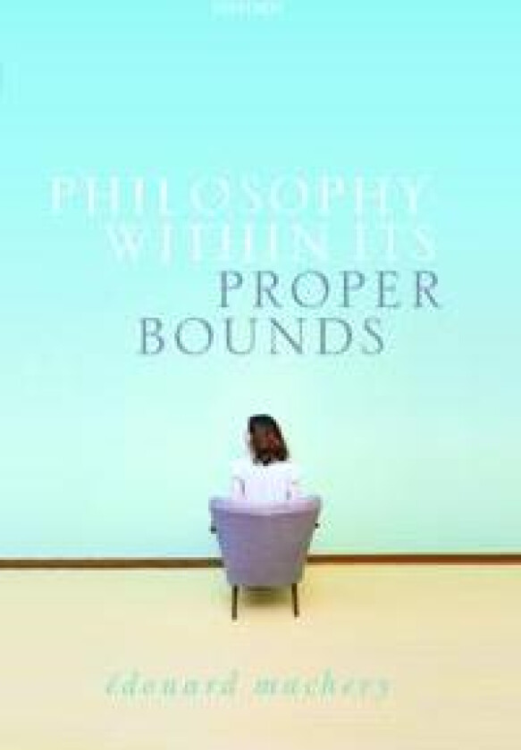 Philosophy Within Its Proper Bounds
