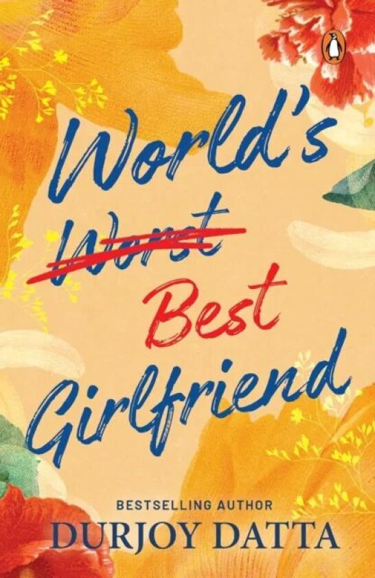 World¿s Best Girlfriend av Durjoy Datta