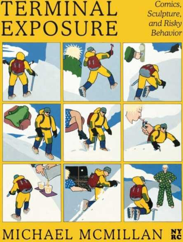 Terminal Exposure Comics, Sculpture, and Risky Behavior