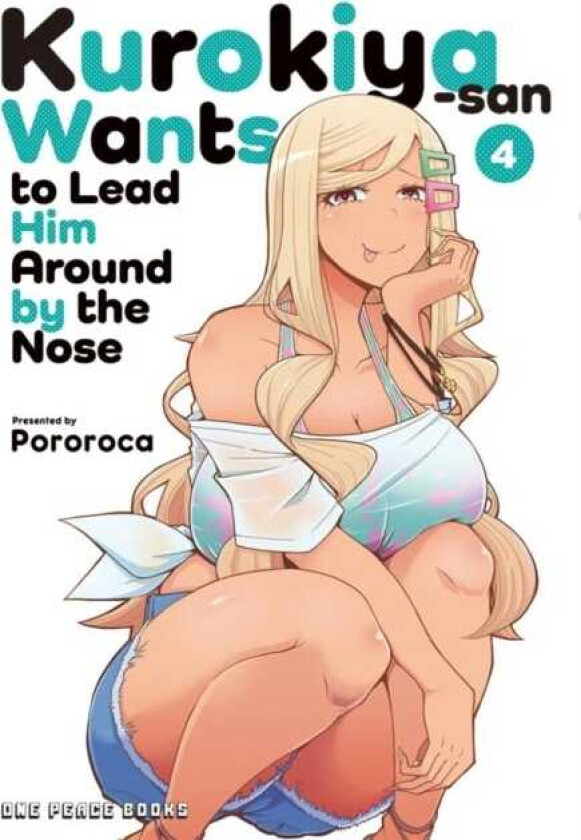 Kurokiyasan Wants to Lead Him Around by the Nose Volume 4