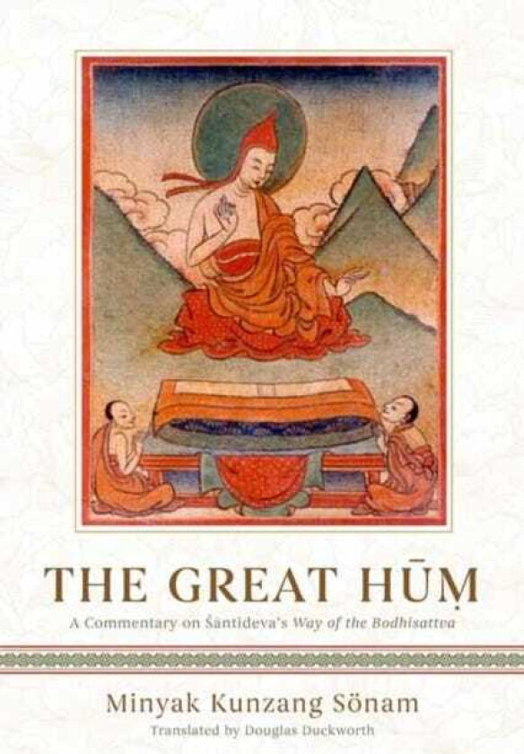 The Great Hum A Commentary on Shantideva's Way of the Bodhisattva