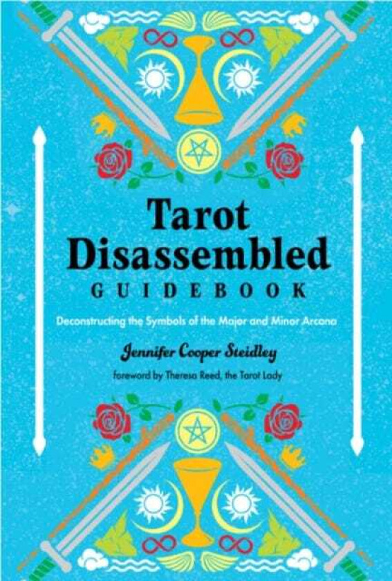 Tarot Disassembled Guidebook Deconstructing the Symbols of the Major Arcana