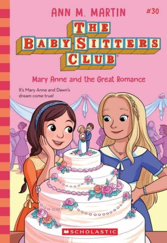 Mary Anne and the Great Romance (The Babysitters Club #30)