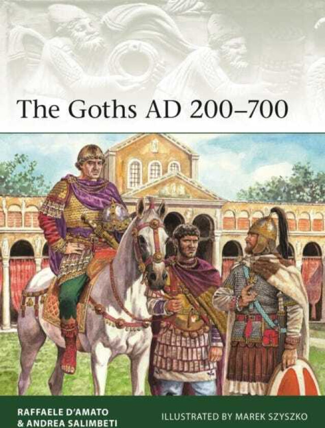 The Goths AD 200–700