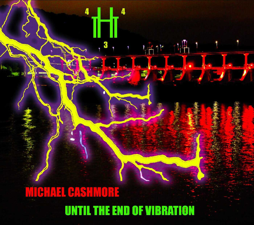 Michael Cashmore Until the End of Vibration CD