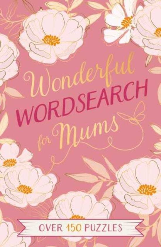 Wonderful Wordsearch for Mums Over 150 Puzzles