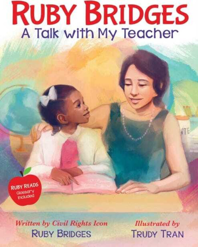 Ruby Bridges: A Talk with My Teacher