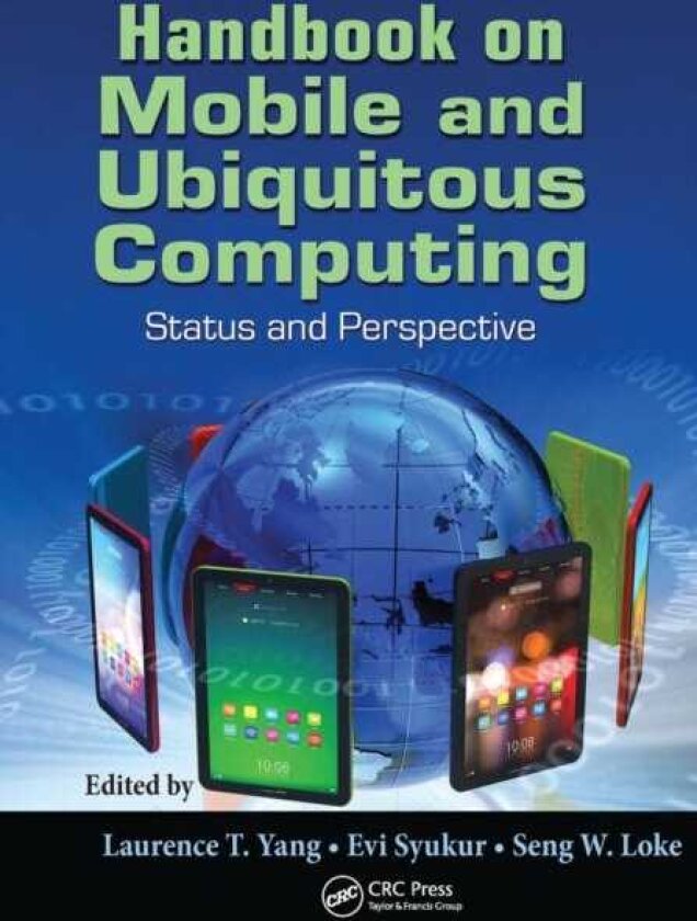 Handbook on Mobile and Ubiquitous Computing Status and Perspective