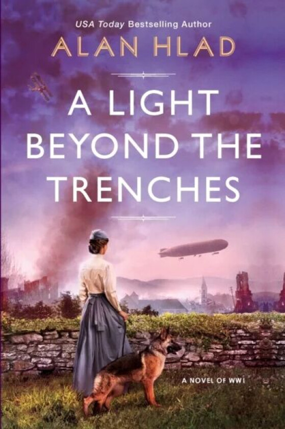 A Light Beyond the Trenches av Alan Hlad