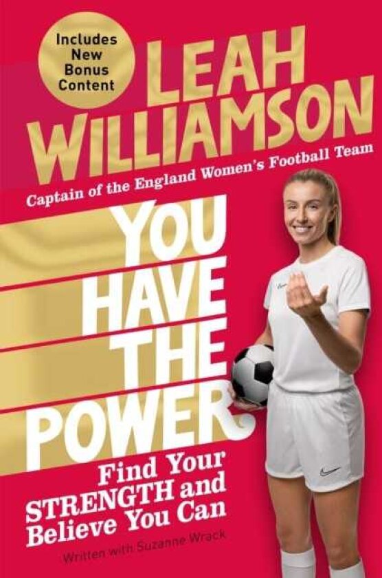 You Have the Power Find Your Strength and Believe You Can by the Euros Winning Captain of the Lionesses
