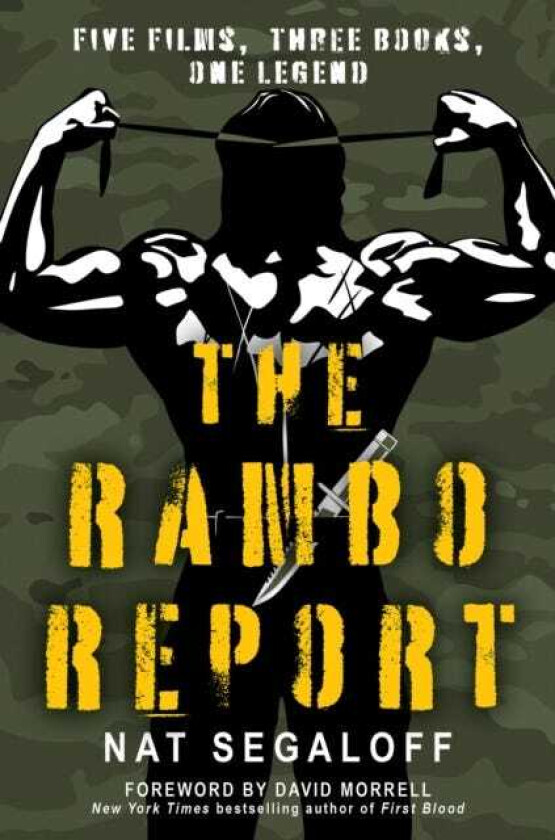 The Rambo Report Five Films, Three Books, One Legend